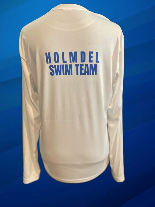 A white long sleeve shirt with the words holmdel swim team on it.